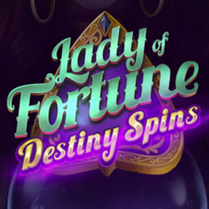 Lady of Fortune Destiny Spins
